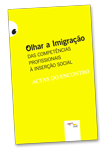Olhar a imigração: das competências profissionais à inserção social